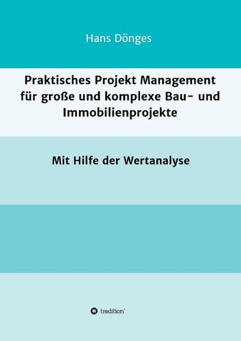 Praktisches Projekt Management für große und komplexe Bau- und Immobilienprojekte