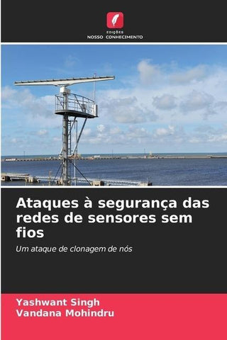 Ataques à segurança das redes de sensores sem fios