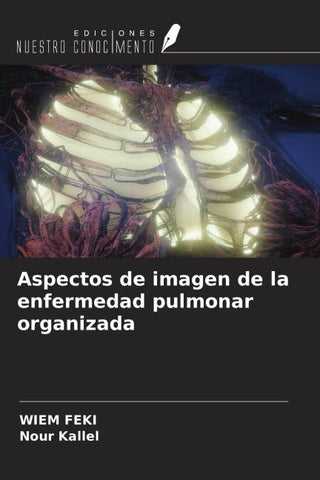 Aspectos de imagen de la enfermedad pulmonar organizada
