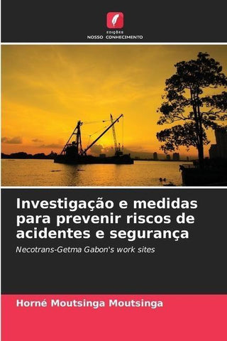 Investigação e medidas para prevenir riscos de acidentes e segurança