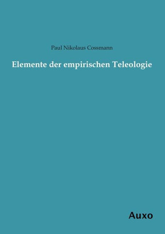 Elemente der empirischen Teleologie