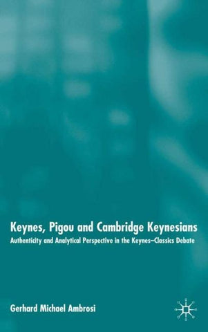 Keynes, Pigou and Cambridge Keynesians