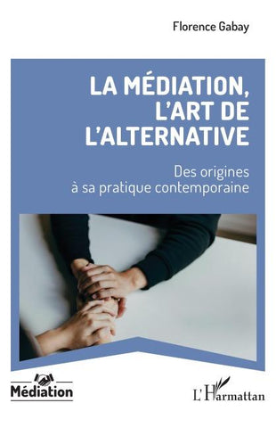 La médiation, l'art de l'alternative