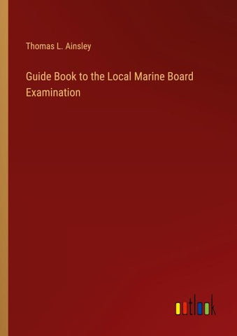 Guide Book to the Local Marine Board Examination