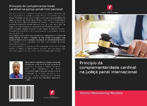 Princípio da complementaridade cardinal na justiça penal internacional