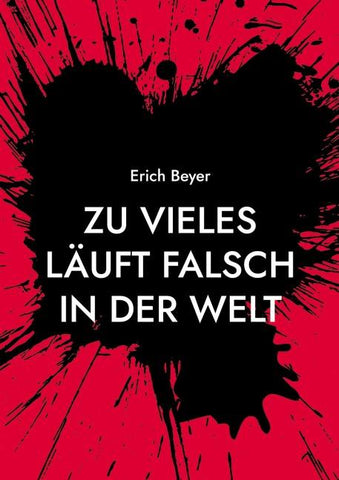 Zu vieles läuft falsch in der Welt