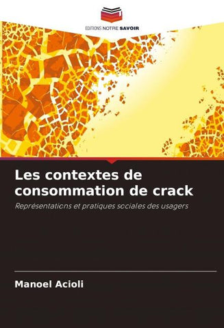 Les contextes de consommation de crack