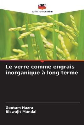 Le verre comme engrais inorganique à long terme