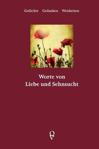 Worte von Liebe und Sehnsucht.