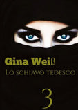 Lo schiavo tedesco 3