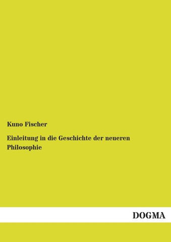 Einleitung in die Geschichte der neueren Philosophie
