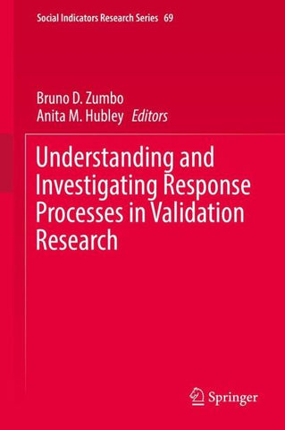 Understanding and Investigating Response Processes in Validation Research