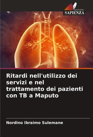 Ritardi nell'utilizzo dei servizi e nel trattamento dei pazienti con TB a Maputo