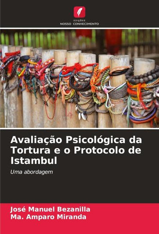 Avaliação Psicológica da Tortura e o Protocolo de Istambul