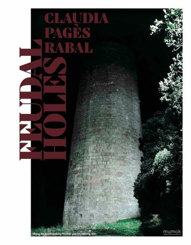 Claudia Pagès Rabal. Feudal Holes