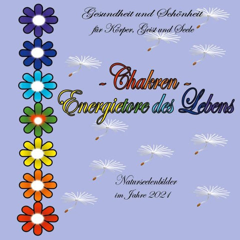 Chakren - Energietore des Lebens -