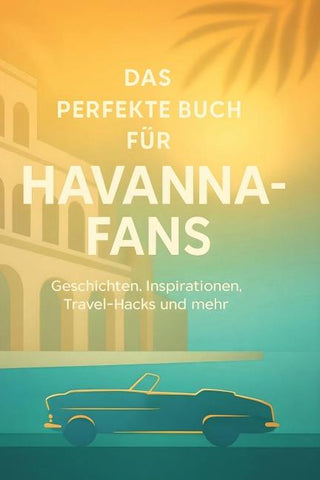 Das perfekte Buch für Havanna-Fans
