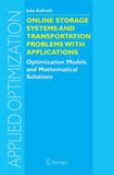 Online Storage Systems and Transportation Problems with Applications