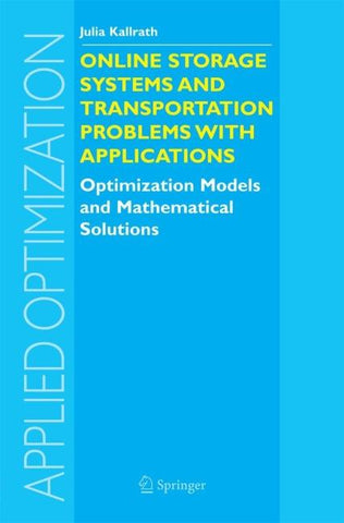 Online Storage Systems and Transportation Problems with Applications