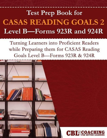 Test Prep Book for CASAS READING GOALS 2  Level B-Forms 923R and 924R