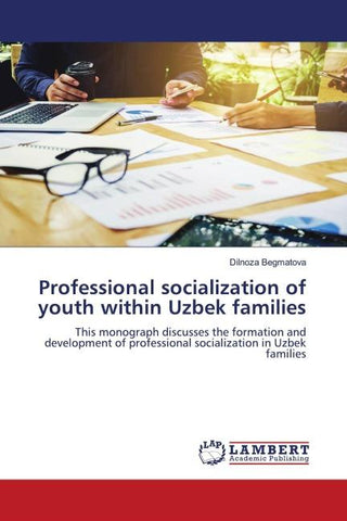 Professional socialization of youth within Uzbek families