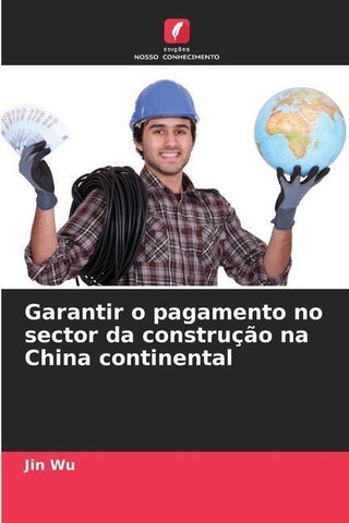 Garantir o pagamento no sector da construção na China continental