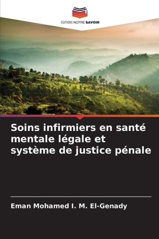 Soins infirmiers en santé mentale légale et système de justice pénale
