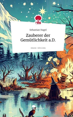 Zauberer der Gemütlichkeit a.D.. Life is a Story - story.one