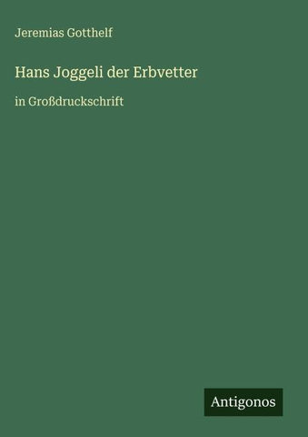 Hans Joggeli der Erbvetter