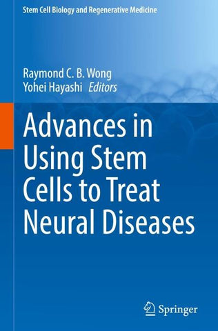 Advances in Using Stem Cells to Treat Neural Diseases