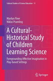 A Cultural-Historical Study of Children Learning Science