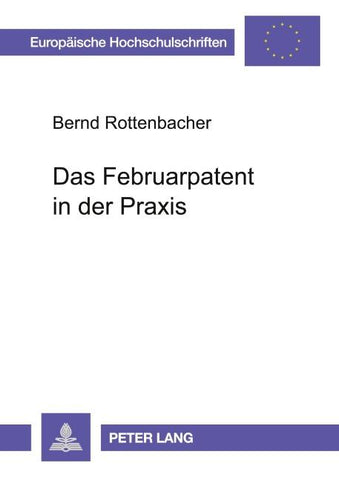 Das Februarpatent in der Praxis