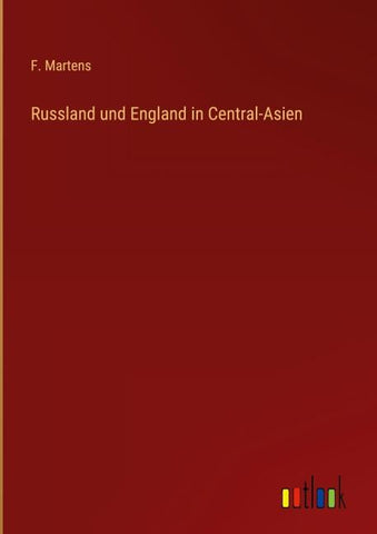 Russland und England in Central-Asien