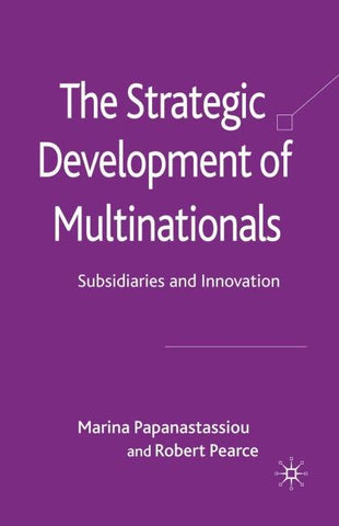 The Strategic Development of Multinationals