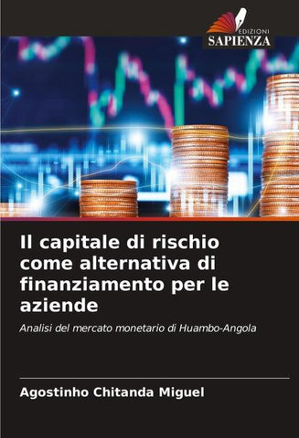 Il capitale di rischio come alternativa di finanziamento per le aziende