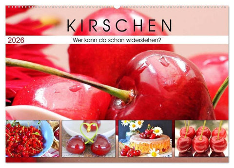 Kirschen. Wer kann da schon widerstehen? (Wandkalender 2026 DIN A2 quer), CALVENDO Monatskalender