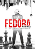 Der Fedora Attentäter