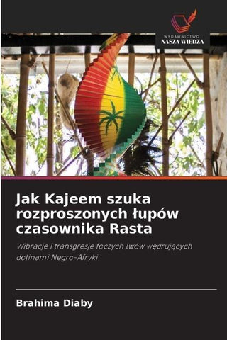 Jak Kajeem szuka rozproszonych ¿upów czasownika Rasta