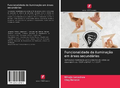 Funcionalidade da iluminação em áreas secundárias