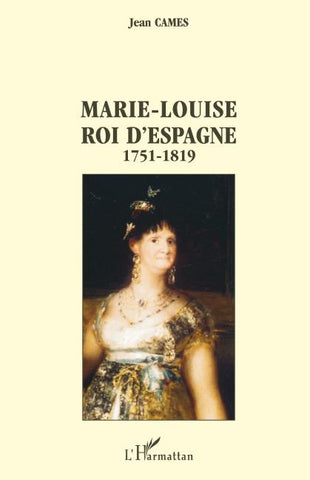 Marie-Louise roi d'Espagne