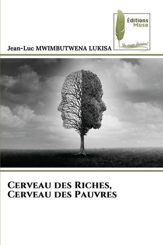 Cerveau des Riches, Cerveau des Pauvres