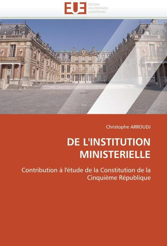 DE L''INSTITUTION MINISTERIELLE