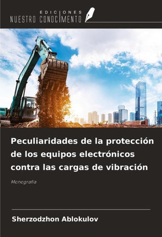 Peculiaridades de la protección de los equipos electrónicos contra las cargas de vibración