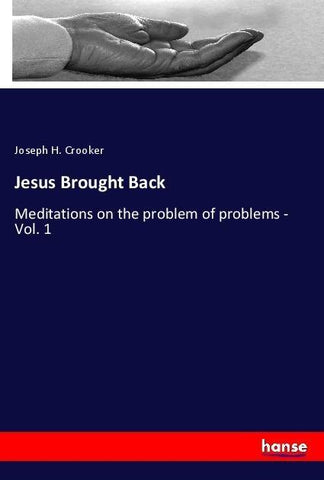 Jesus Brought Back