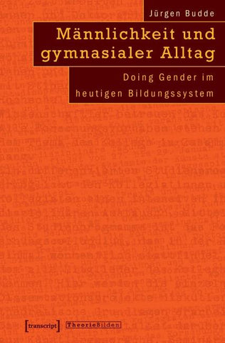 Männlichkeit und gymnasialer Alltag