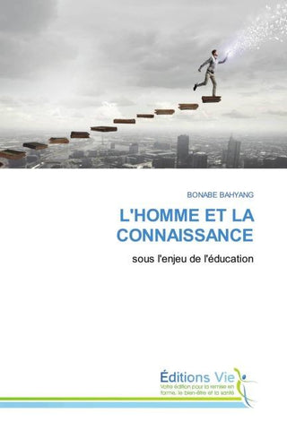 L'HOMME ET LA CONNAISSANCE