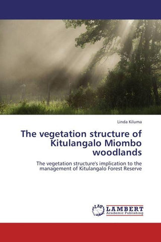 The vegetation structure of Kitulangalo Miombo woodlands
