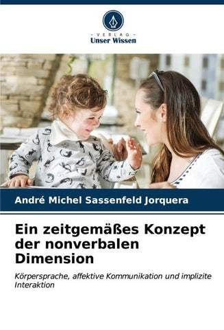 Ein zeitgemäßes Konzept der nonverbalen Dimension