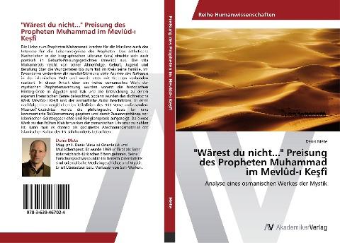 "Wärest du nicht..." Preisung des Propheten Muhammad im Mevlûd-¿ Ke¿fî