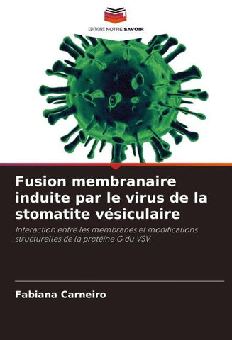 Fusion membranaire induite par le virus de la stomatite vésiculaire